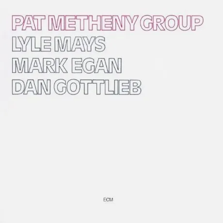 Pat Metheny - Pat Metheny Group (0602527278896) виниловая пласти...