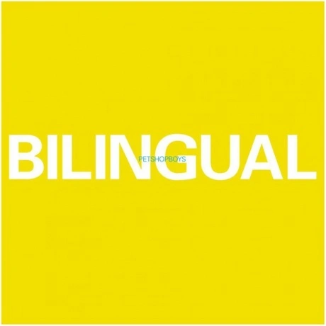 Pet Shop Boys - Bilingual (2018 Remastered) (0190295823689) вини...