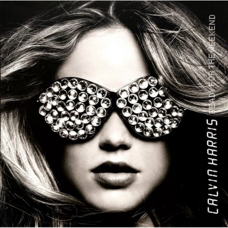 Calvin Harris - Ready For The Weekend (0190758369211) виниловая ...