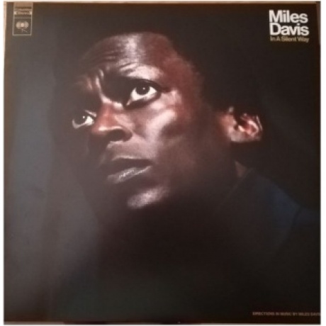 Miles Davis - In A Silent Way (0190759506516) виниловая пластинка - фото 1