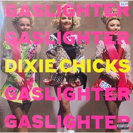 Dixie Chicks - Gaslighter (0194397411614) виниловая пластинка