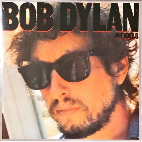 Bob Dylan - Infidels (0190758469515) виниловая пластинка - фото 1
