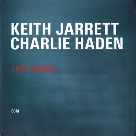 Keith Jarrett &amp; Charlie Haden - Last Dance (0602537822508) виниловая пластинка - фото 1