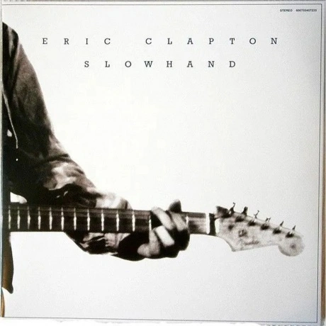 Eric Clapton - Slowhand (0600753407233) виниловая пластинка