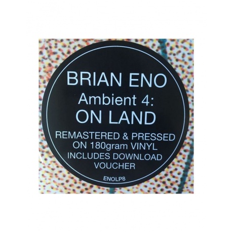 Виниловая пластинка Brian Eno, Ambient 4: On Land (0602567750642) - фото 6