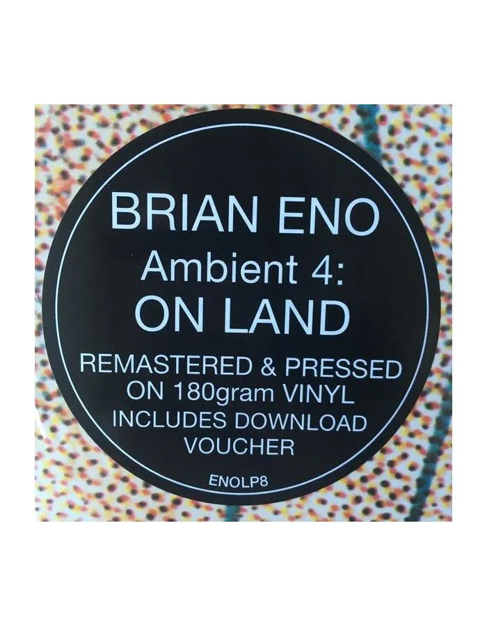 Виниловая пластинка Brian Eno, Ambient 4: On Land (0602567750642) - фото 6