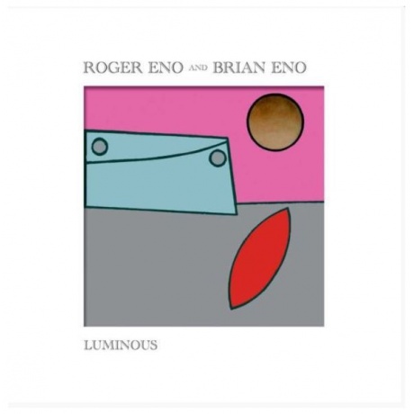 Виниловая пластинка Brian; Roger Eno, Luminous (0028948392575) - фото 1