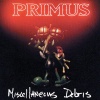 Primus - Miscellaneous Debris (0602567993285) виниловая пластинка