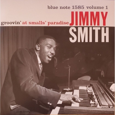 Jimmy Smith - Groovin' At Smalls Paradise (0602508229299) виниловая пластинка - фото 1