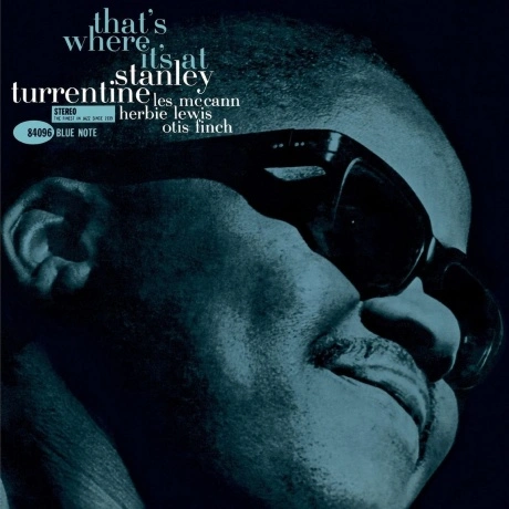 Stanley Turrentine - That's Where It's At (Analogue, Tone Poet) ...