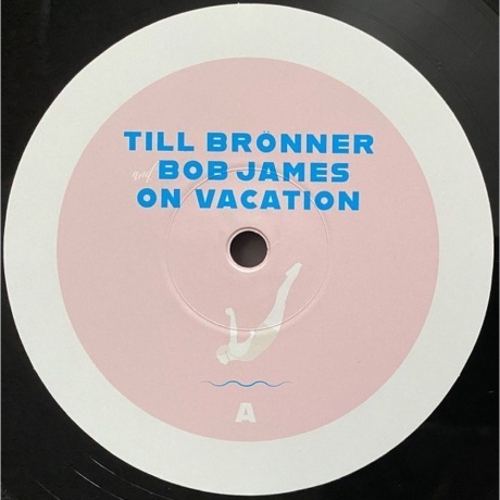 Till Bronner; Bob James - On Vacation (0194397001211) виниловая пластинка - фото 4