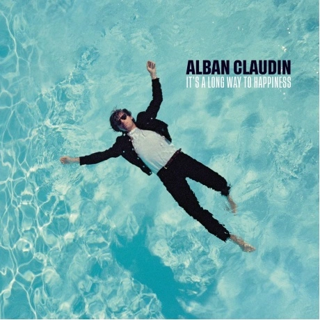 Alban Claudin - It's A Long Way To Happiness (0194398072418) вин...