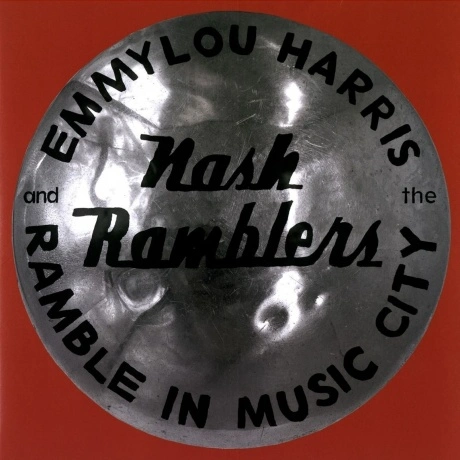 Emmylou Harris - Ramble In Music City: The Lost Concert (0075597...