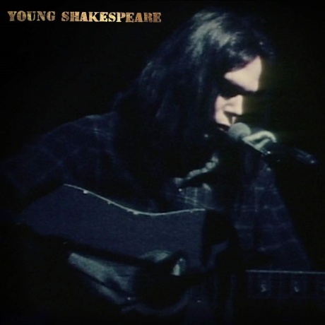 Neil Young - Young Shakespeare (0093624889519) виниловая пластинка - фото 1