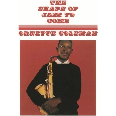Ornette Coleman - Shape Of Jazz To Come (9003829977127) винилова...