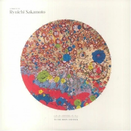 Various Artists - To The Moon And Back - A Tribute To Ryuichi Sa...