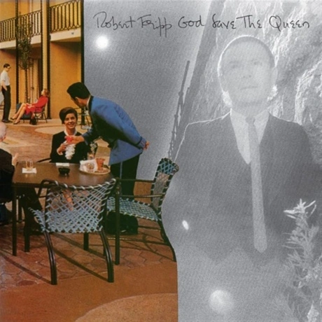 Robert Fripp - God Save The Queen/ Under Heavy Manners (06333676...