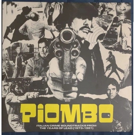 Various Artists - Piombo: The Crime-Funk Sound Of Italian Cinema...