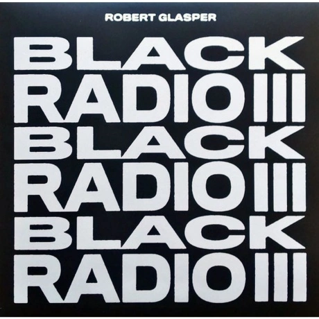 Robert Glasper - Black Radio III (0888072400313) виниловая пласт...