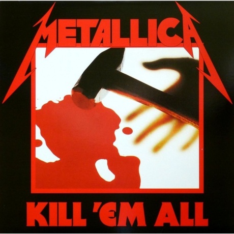 Metallica - Kill 'Em All (0858978005035) виниловая пластинка - фото 1