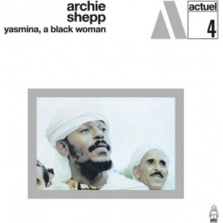 Archie Shepp - Yasmina, A Black Woman (coloured) (5060767441121)...