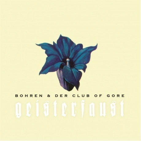 Bohren & Der Club Of Gore - Geisterfaust (5414939944079) винилов...