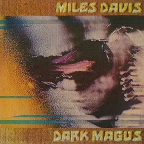 Miles Davis - Dark Magus (8718469539468) виниловая пластинка