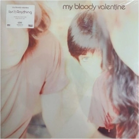 My Bloody Valentine - Isn't Anything (0887830015813) виниловая п...