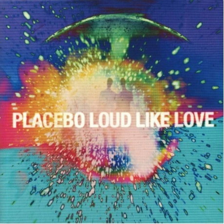 Placebo - Loud Like Love (5056167110484) виниловая пластинка