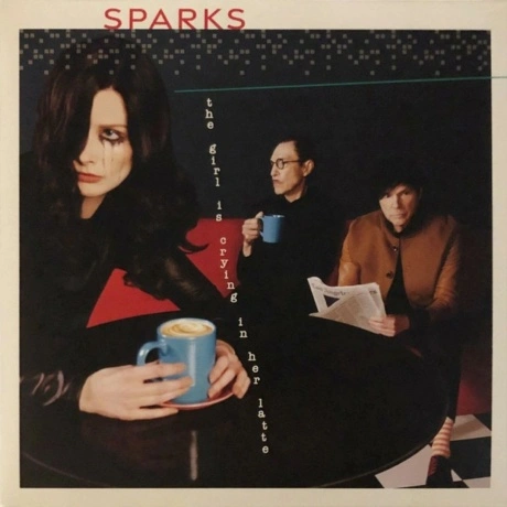 Sparks - Girl Is Crying In Her Latte (0602455040015) виниловая п...
