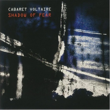 Cabaret Voltaire - Shadow Of Fear (coloured) (5400863032616) вин...