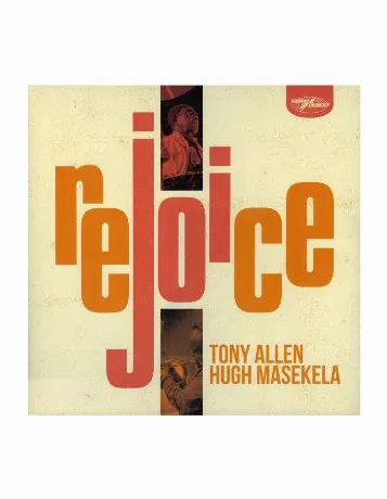 Tony Allen, Hugh Masekela – Rejoice (4050538557497) виниловая пл...