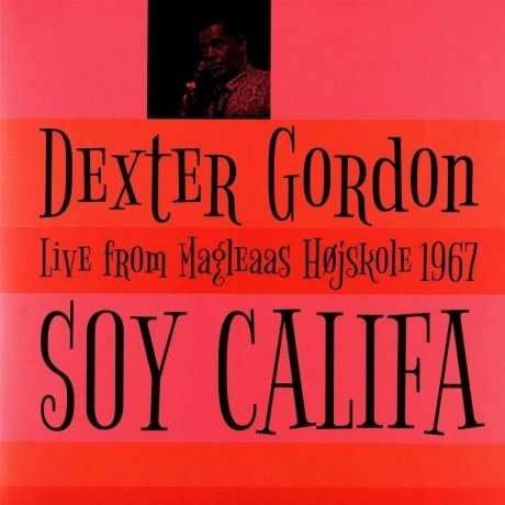 Dexter Gordon - Soy Califa - Live From Magleaas Hojskole 1967 (5...