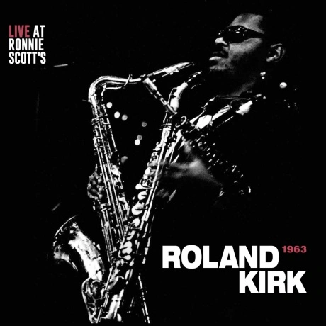 Roland Kirk - Live At Ronnie Scott's 1963 (4571524500407) винило...
