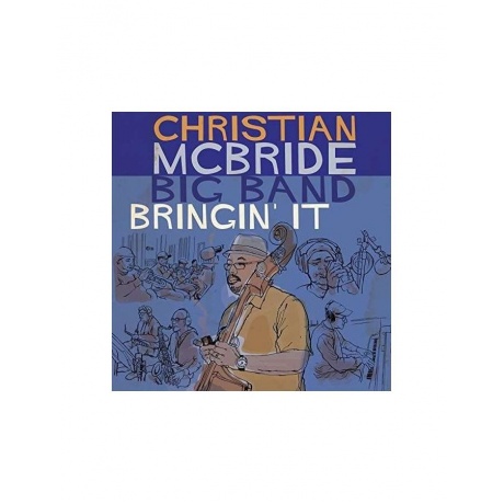 Виниловая пластинка McBride, Christian, Bringin' It (0673203111516) - фото 1