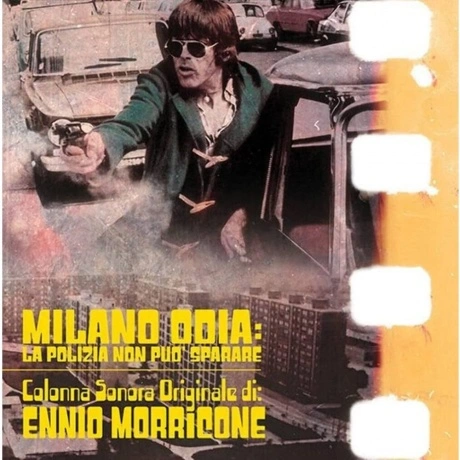 OST - Milano Odia: La Polizia Non Puo Sparare (Ennio Morricone) ...