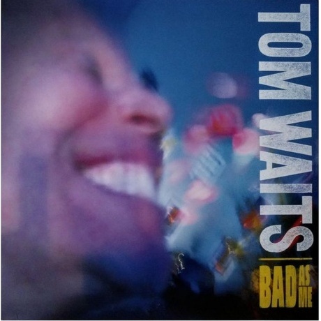 Tom Waits - Bad As Me (8714092715132) виниловая пластинка - фото 1