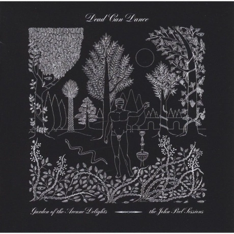 Dead Can Dance - Garden Of The Arcane Delights (0652637362817) в...