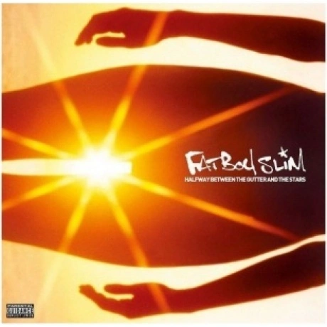Fatboy Slim - Halfway Between The Gutter And The Stars (40505380...