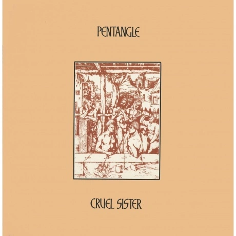 Pentangle - Cruel Sister (0630428089112) виниловая пластинка