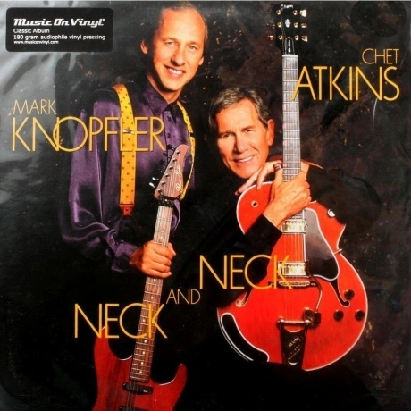 Chet Atkins; Mark Knopfler - Neck And Neck (8718469535897) винил...