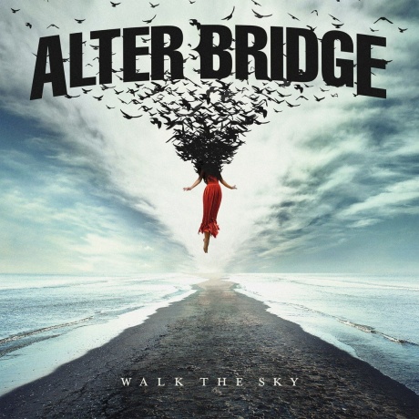 Alter Bridge - Walk The Sky (0840588125142) виниловая пластинка - фото 1