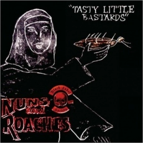 Black Label Society - Nuns And Roaches - Tasty Little Bastards E...