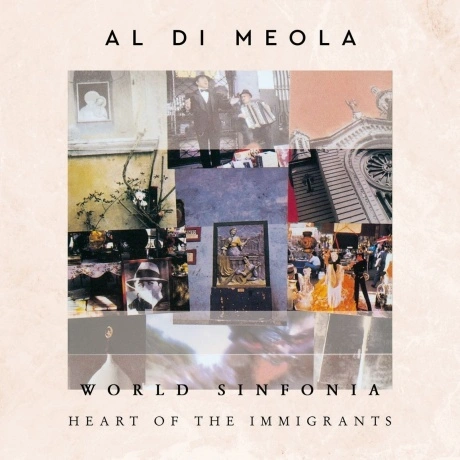 Al Di Meola - World Sinfonia: Heart Of The Immigrants (402975916...