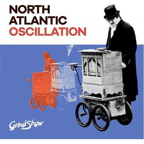 North Atlantic Oscillation - Grind Show (0802644803517) виниловая пластинка - фото 1