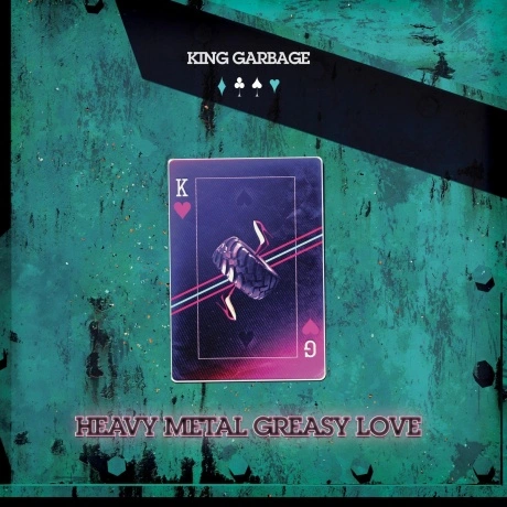 King Garbage - Heavy Metal Greasy Love (coloured) (0689230023913...