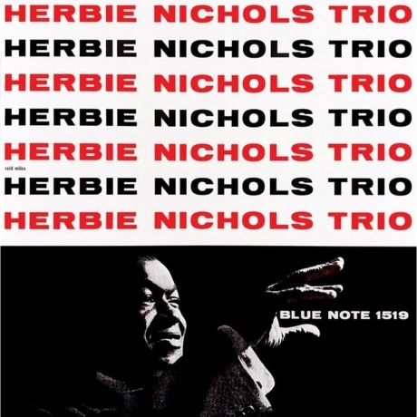 Herbie Nichols - Herbie Nichols Trio (Analogue, Tone Poet) (0602...