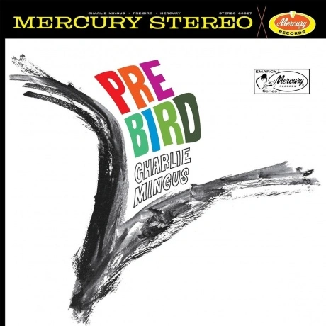 Charles Mingus - Pre-Bird (Acoustic Sounds) (0602455092984) вини...