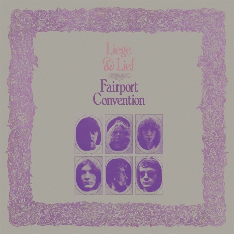 Fairport Convention - Liege &amp; Lief (0805520240499) виниловая пластинка - фото 1