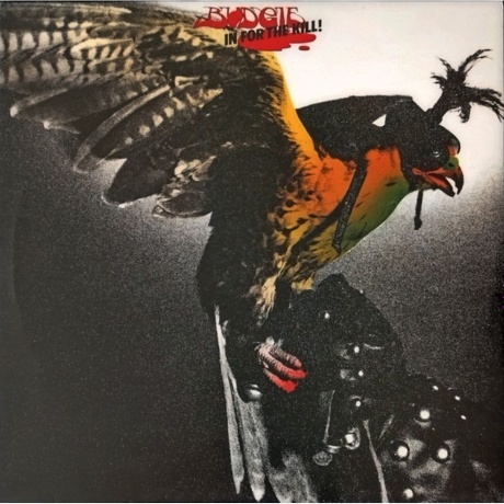 Budgie - In For The Kill (0534274001765) виниловая пластинка - фото 1